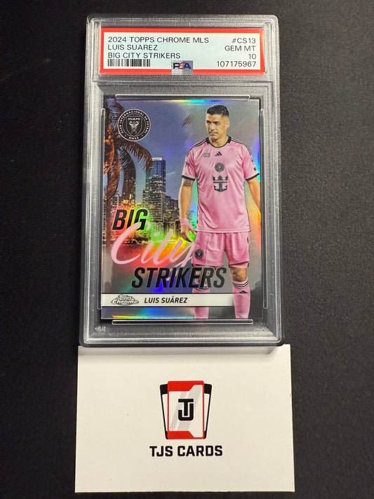 Luis Suarez - PSA 10 - Big City Strikers - TOPPS Chrome MLS 2024
