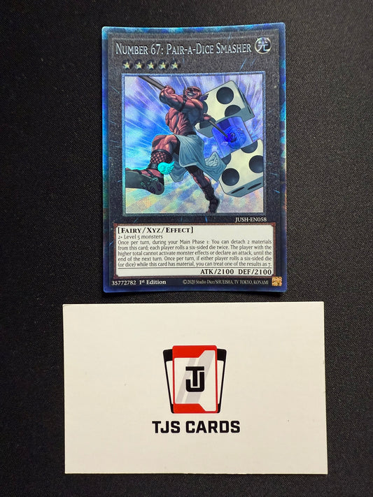 Number 67: Pair-A-Dice Smasher - Collector's Rare 1st Edition JUSH-EN058 - YuGiOh