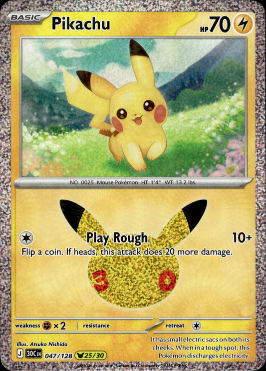 Pikachu - 30th Anniversary 047/128 25/30 - Pokemon