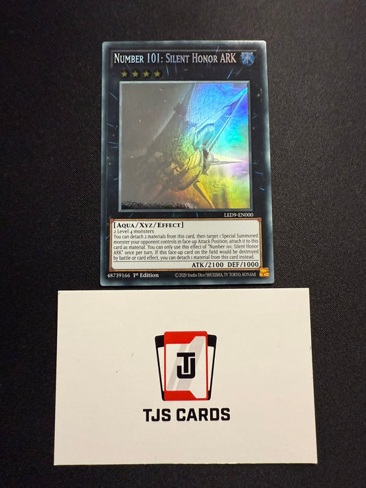 Number 101: Silent Honor ARK - Ghost Rare 1st Edition LED9-EN000 - YuGiOh