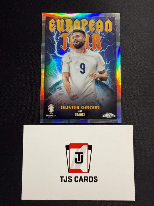 Olivier Giroud - European Tour Case Hit - TOPPS UEFA EURO Chrome 2024