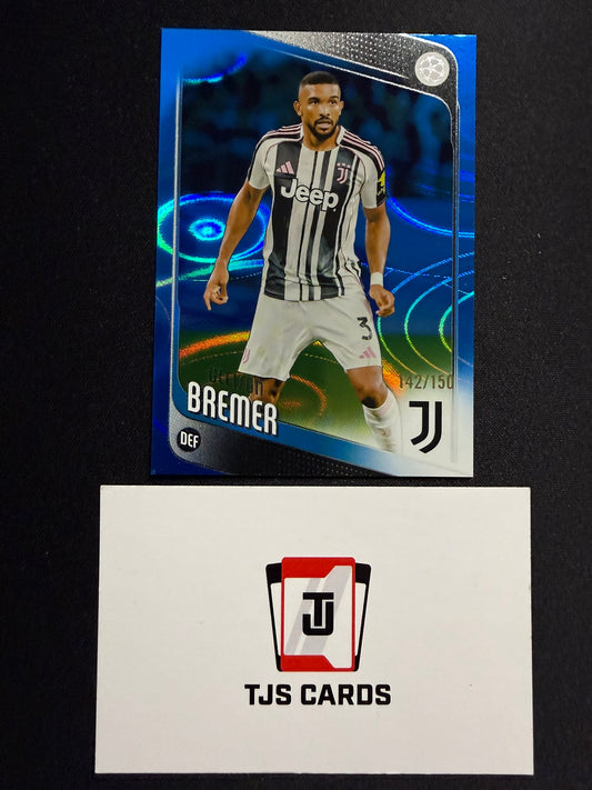 Gleison Bremer - Blue Raindrop /150 - TOPPS UCC 2025/26