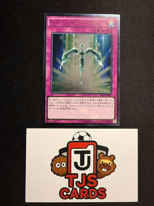 Starlight Road - Ultimate Rare TRC1-JP006 - YuGiOh