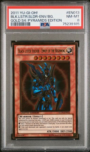 Black Luster Soldier - Envoy Of The Beginning - PSA 8 GLD4-EN013 - Gold Rare Limited Edition Gold Series 4 - YuGiOh